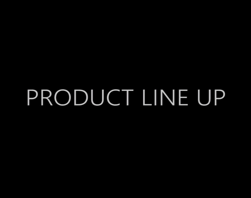 PRODUCT LINE UP